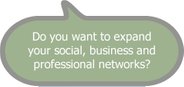 expand your social, business and professional networks